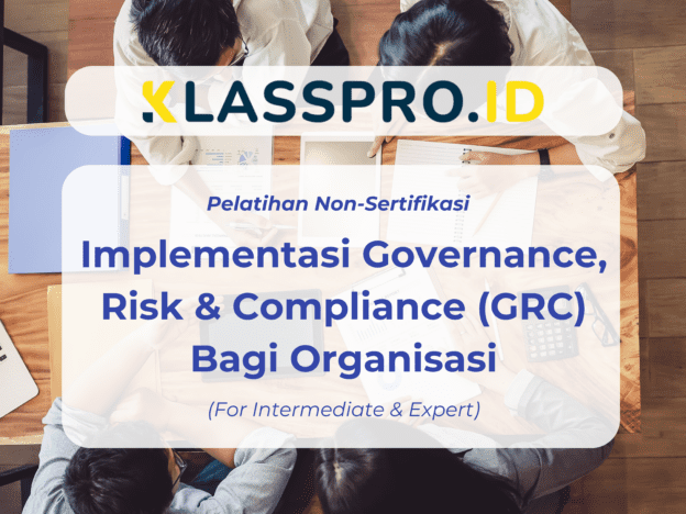 Implementasi Governance, Risk & Compliance (GRC) Bagi Organisasi course image